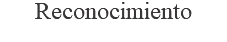 Reconocimiento